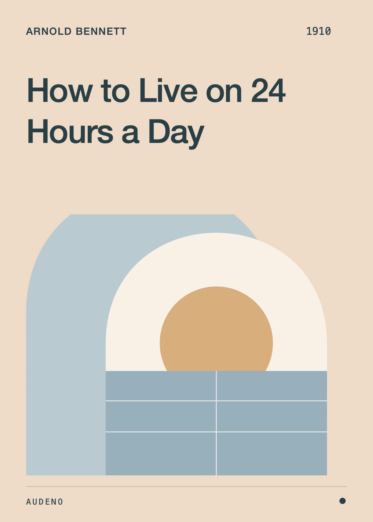 How to Live on 24 Hours a Day, Arnold Bennett
